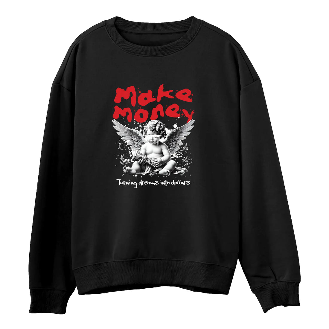 Make Money Sweatshirt