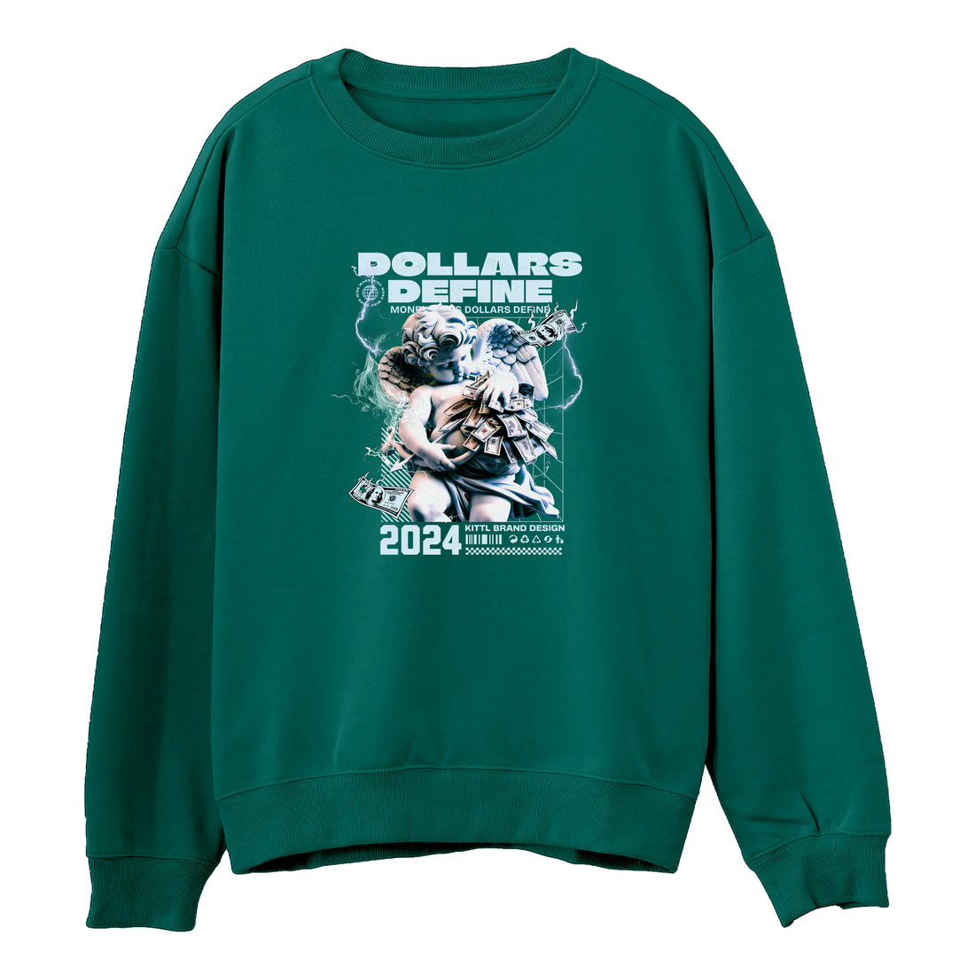 Dollars Define Sweatshirt