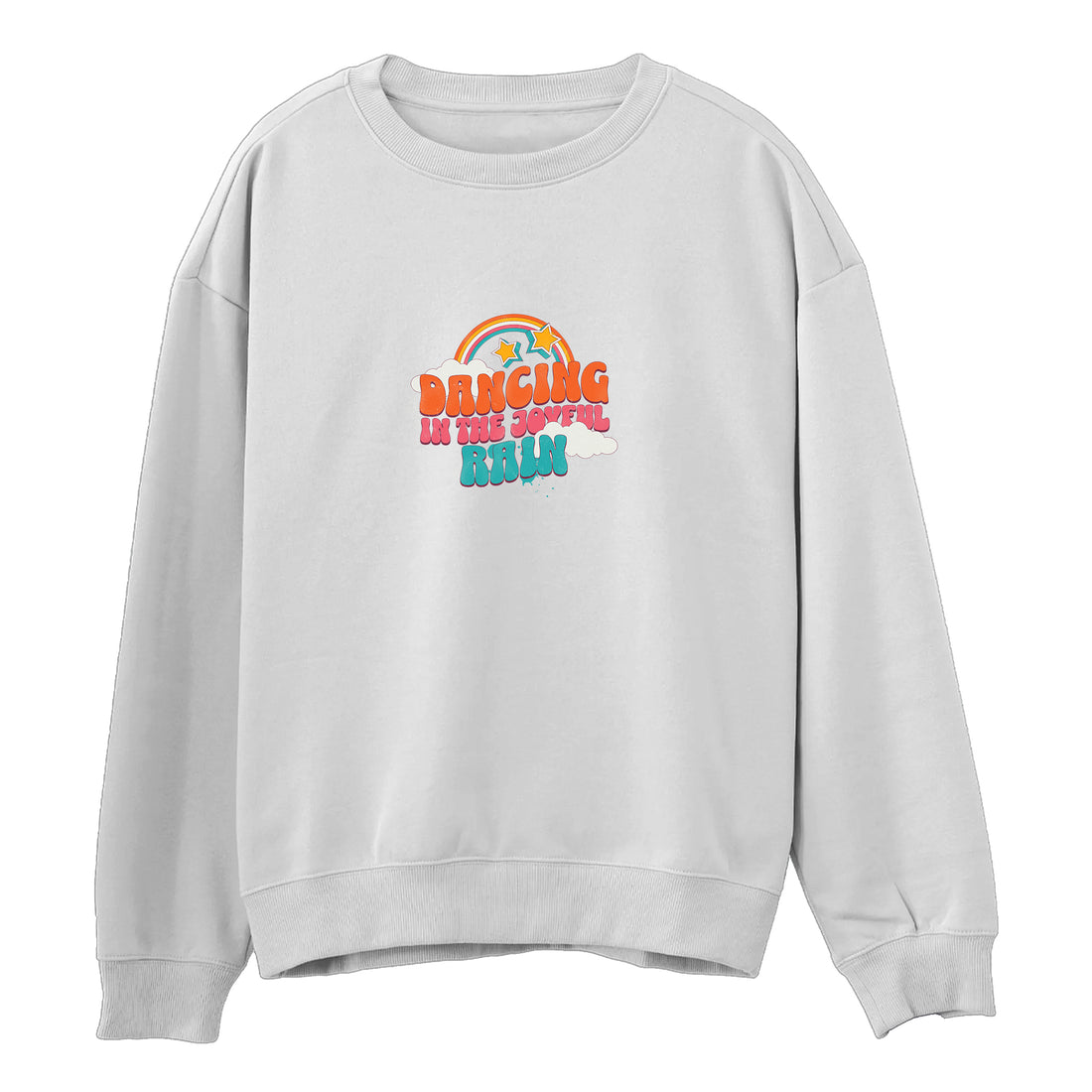 Dancing In The Joyful Rain Sweatshirt