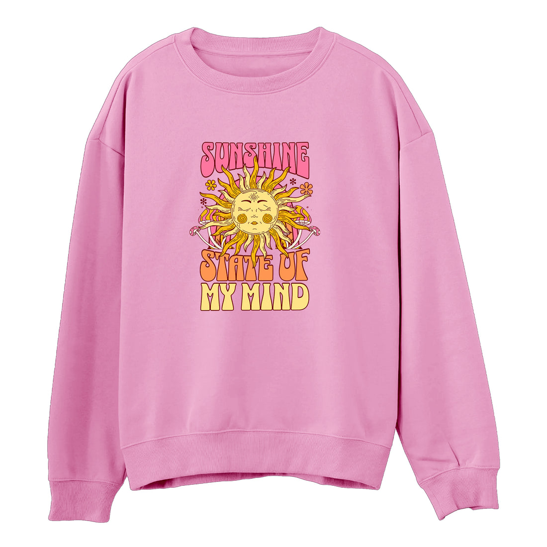 Sunshine Stay Of My Mind Sweatshirt