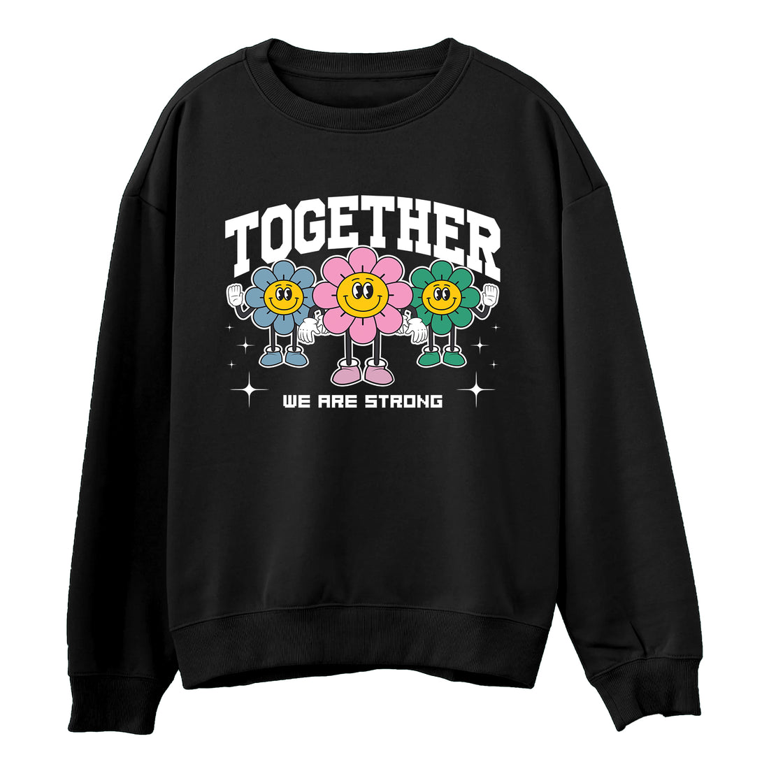 Together We Are Strong Sweatshirt