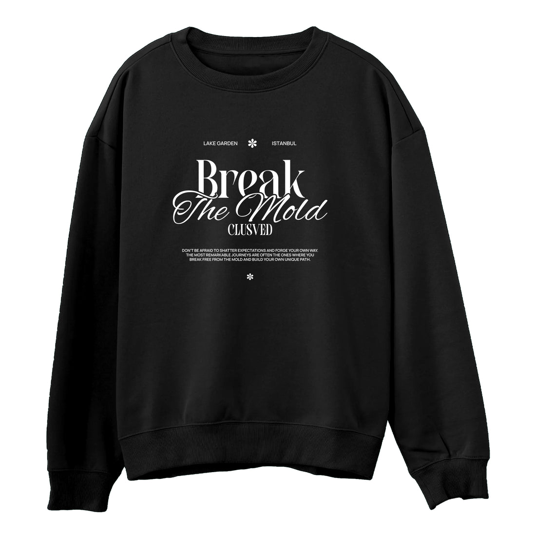 Clusved Break The Mold Sweatshirt